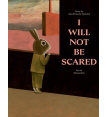 I Will Not Be Scared