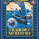 Raid of No Return: Bigger & Badder Edition (Nathan Hale's Hazardous Tales #7): A World War II Tale of the Doolittle Raid