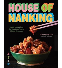 House of Nanking: Family Recipes from San Francisco's Favorite Chinese Restaurant