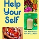 Help Your Self: The New Rules for Wellness