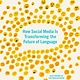 Knopf Algospeak: How Social Media Is Transforming the Future of Language