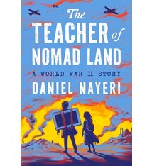 Levine Querido The Teacher of Nomad Land: A World War II Story