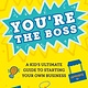 Philomel Books The Startup Squad: You're the Boss : A Kid's Ultimate Guide to Starting Your Own Business