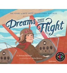 Sleeping Bear Press Dreams Take Flight: The Story of Deaf Pilot Nellie Zabel Willhite