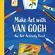 Laurence King Publishing Make Art with Van Gogh: A Creative Activity Book: A Creative Activity Book (Van Gogh Museum)