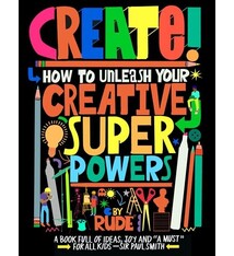 Laurence King Publishing Create! How to unleash your creative superpowers