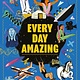 Laurence King Publishing Every Day Amazing: Fun facts for all 365 days of the year!