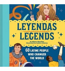 Chronicle Books Leyendas/Legends: 60 Latine People Who Changed the World