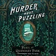 Chronicle Books Murder Most Puzzling Peril at Quandary Park: A Mysterious Case to Solve