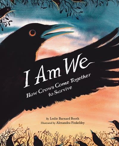 Chronicle Books I Am We: How Crows Come Together to Survive