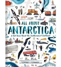 Chronicle Books All About Antarctica: A Fact Book About the Southernmost Continent