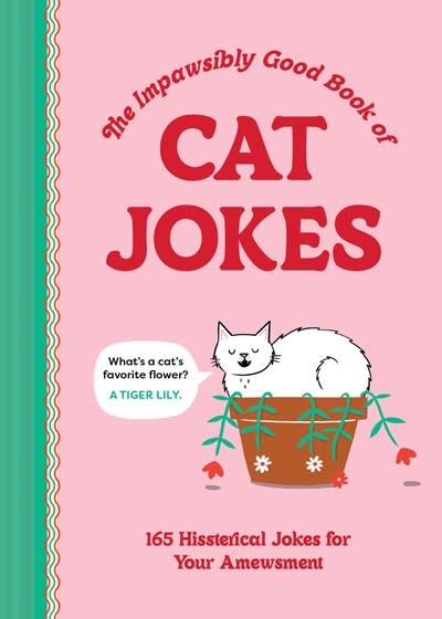 Chronicle Books The Impawsibly Good Book of Cat Jokes: 165 Hissterical Jokes for Your Amewsment