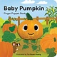 Chronicle Books Baby Pumpkin: Finger Puppet Book