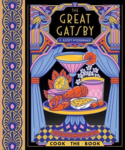 Chronicle Books The Great Gatsby: The Complete Novel with 15 Recipes Inspired by the Roaring ’20s