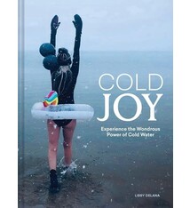 Chronicle Books Cold Joy: Experience the Wondrous Power of Cold Water