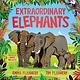 Extraordinary Elephants