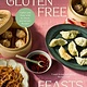Gluten-Free Feasts: Gather and Share with 80 Sweet and Savoury Recipes