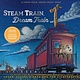 Chronicle Books Steam Train, Dream Train Deluxe Edition