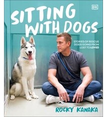 DK Sitting with Dogs: Stories of Rescue Dogs Going from Lost to Loved