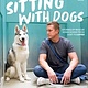 DK Sitting with Dogs: Stories of Rescue Dogs Going from Lost to Loved