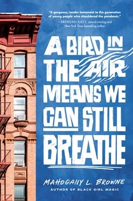 Crown Books for Young Readers A Bird in the Air Means We Can Still Breathe