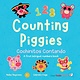 Counting Piggies, Cochinitos Contando:  A First Bilingual Numbers Book