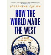 Random House Trade Paperbacks How the World Made the West: A 4,000 Year History