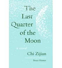 Milkweed Editions The Last Quarter of the Moon: A Novel