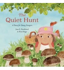 Groundwood Books The Quiet Hunt: A Poem for Young Foragers