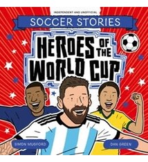 Welbeck Children's Books Heroes of the World Cup