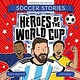 Welbeck Children's Books Heroes of the World Cup