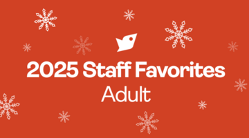 2025 Staff Favorites: Adult