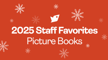 2025 Staff Favorites: Picture Books