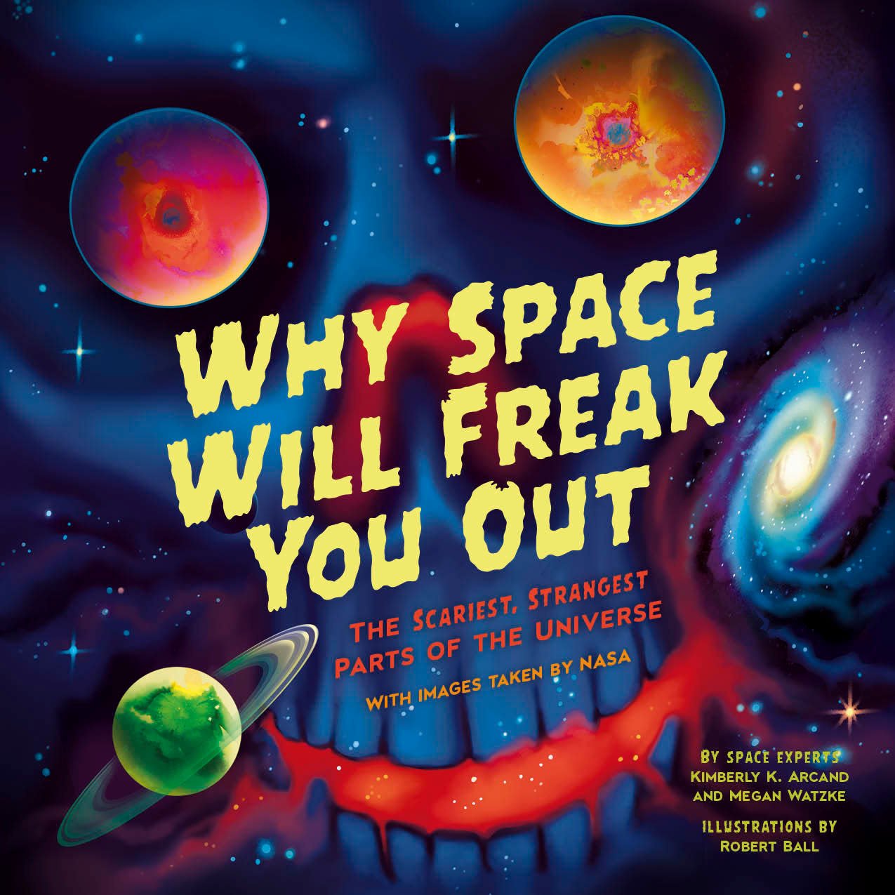 Sourcebooks Explore Why Space Will Freak You Out: The Scariest, Strangest Parts of the Universe