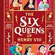 Sourcebooks Explore The Six Queens of Henry VIII