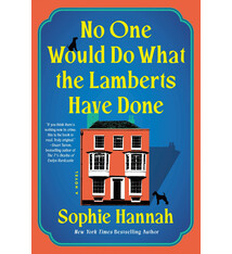 Sourcebooks Landmark No One Would Do What the Lamberts Have Done: A Novel