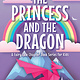 Sourcebooks Wonderland The Princess and the Dragon