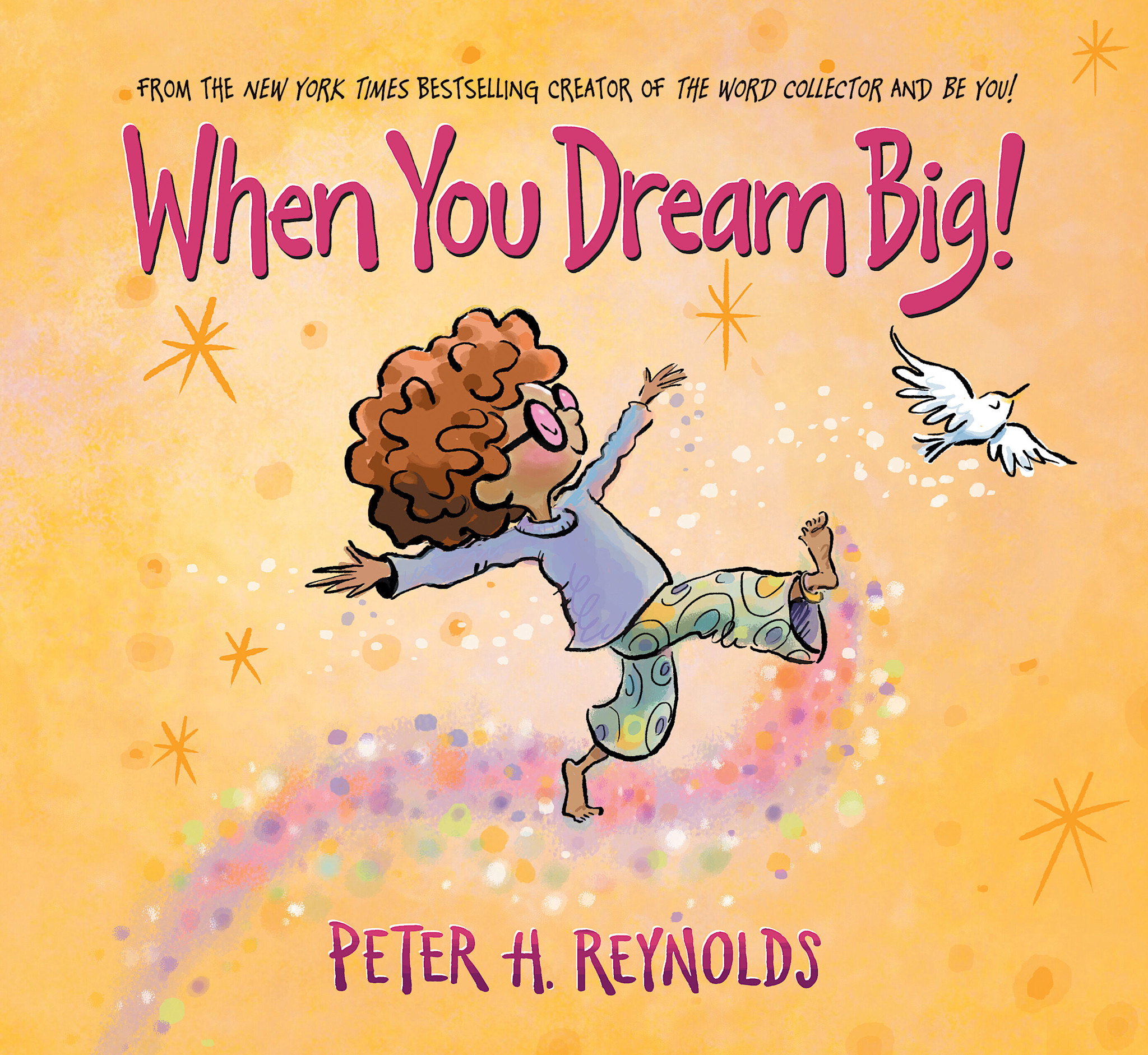 Orchard Books When You Dream Big!