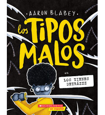 Scholastic en Espanol Los tipos malos en los tienes detrazzz (The Bad Guys in They’re Bee-Hind You!)