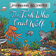 Scholastic Press The Fish Who Cried Wolf