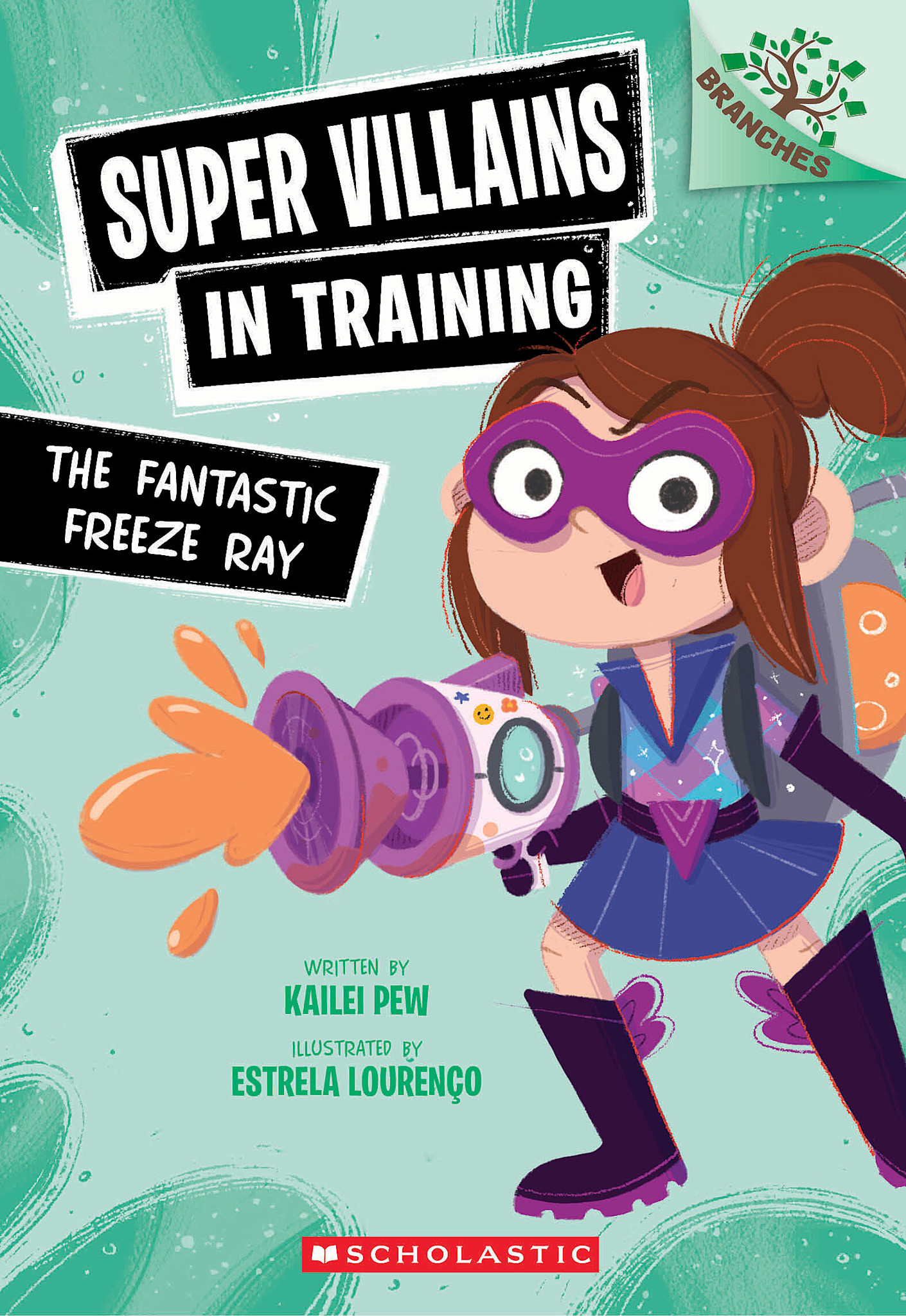Scholastic Inc. Super Villains in Training #1 The Fantastic Freeze Ray
