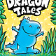 Scholastic Inc. Dragon Tales (A Friend for Dragon, Dragon Gets By, and Dragon's Fat Cat): From the Creator of Dog Man