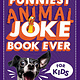 Scholastic Inc. The Funniest Animal Joke Book Ever For Kids