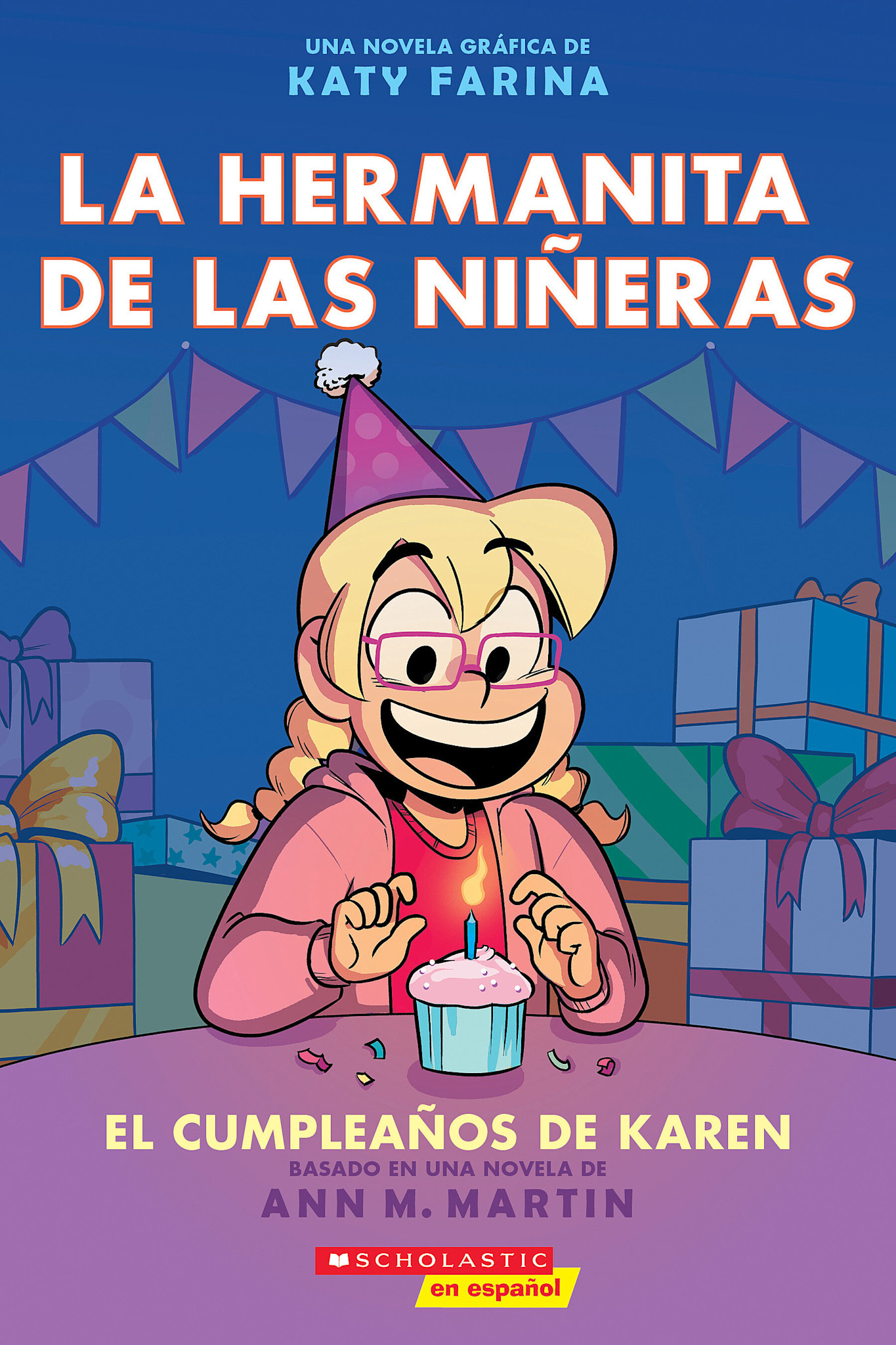 Scholastic en Espanol La hermanita de las nineras #6: El cumpleanos de Karen (Karen’s Birthday)
