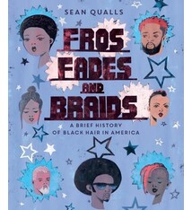 HarperCollins Fros, Fades, and Braids: A Brief History of Black Hair in America