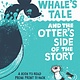 Clarion Books The Whale’s Tale and the Otter’s Side of the Story