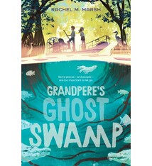 Greenwillow Books Grandpere's Ghost Swamp