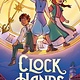 Greenwillow Books Clock Hands: A Graphic Novel