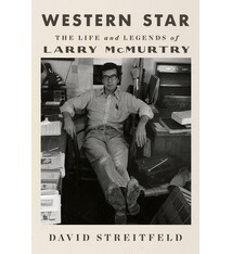 Mariner Books Western Star: The Life and Legends of Larry McMurtry