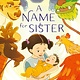 HarperCollins A Name for Sister